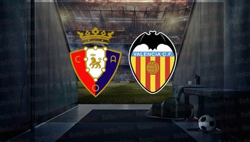 Osasuna - Valencia maçı ne zaman, saat kaçta ve hangi kanalda canlı yayınlanacak? | İspanya La Liga