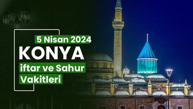 KONYA İFTAR VAKTİ 5 NİSAN 2024 | Konya sahur vakti – Ezan ne zaman okunacak? (İmsakiye Konya)