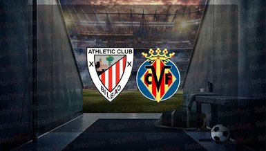 Athletic Bilbao - Villarreal maçı ne zaman? Saat kaçta ve hangi kanalda canlı yayınlanacak? | İspanya La Liga