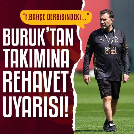 Galatasaray’da Okan Buruk’tan rehavet uyarısı!