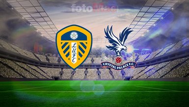 Leeds United-Crystal Palace maçı saat kaçta, hangi kanalda? | Premier Lig