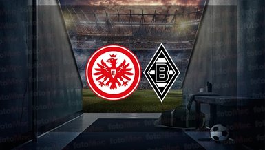 Eintracht Frankfurt - Borussia Mönchengladbach maçı ne zaman, saat kaçta ve hangi kanalda canlı yayınlanacak? | Almanya Bundesliga