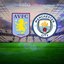 Aston Villa-Manchester City maçı detayları!