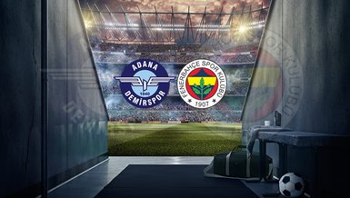 Adana Demirspor Fenerbahçe maçı saat kaçta hangi kanalda CANLI yayınlanacak? FB maçı canlı