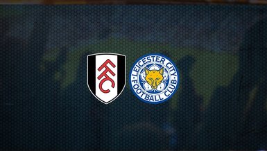 Fulham - Leicester City maçı ne zaman, saat kaçta ve hangi kanalda canlı yayınlanacak? | İngiltere Premier Lig