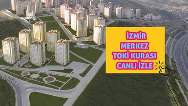 İZMİR MERKEZ TOKİ CANLI İZLE | İzmir Merkez Konak TOKİ kura çekilişi 2023 - İzmir TOKİ 1+1, 2+1, 3+1 kazananlar isim listesi