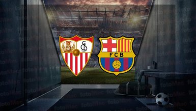 Sevilla - Barcelona maçı ne zaman? Saat kaçta ve hangi kanalda canlı yayınlanacak? | İspanya La Liga