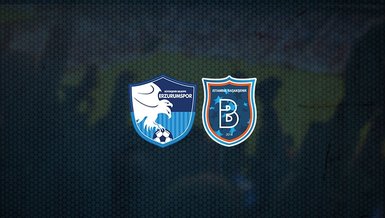 BB Erzurumspor - Başakşehir maçı ne zaman, saat kaçta ve hangi kanalda canlı yayınlanacak? | Süper Lig