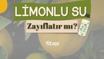 Limonlu su zayıflatır mı?