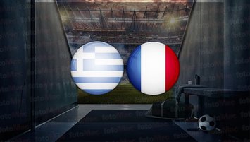 Yunanistan - Fransa maçı saat kaçta?