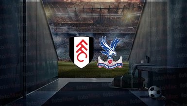 Fulham - Crystal Palace maçı ne zaman, saat kaçta ve hangi kanalda canlı yayınlanacak? | İngiltere Premier Lig