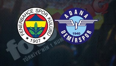 Fenerbahçe - Adana Demirspor maçı CANLI | Fenerbahçe maçı izle | FB Adana Demir canlı izle