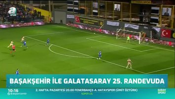 Başakşehir ile Galatasaray 25. randevuda
