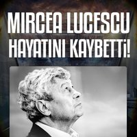 Mircea Lucescu hayatını kaybetti