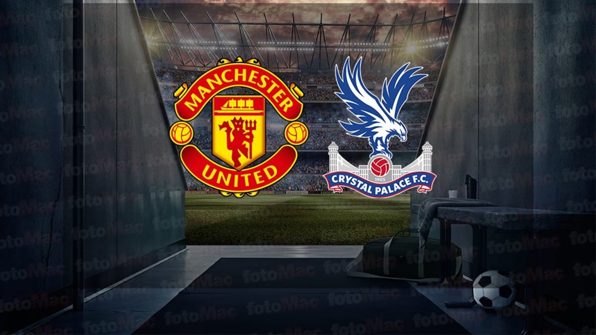 Manchester United - Crystal Palace maçı ne zaman? Saat kaçta ve hangi kanalda canlı yayınlanacak? | İngiltere Premier Lig Manchester United - Crystal Palace maçı ne zaman? Saat kaçta ve hangi kanalda canlı yayınlanacak? | İngiltere Premier Lig