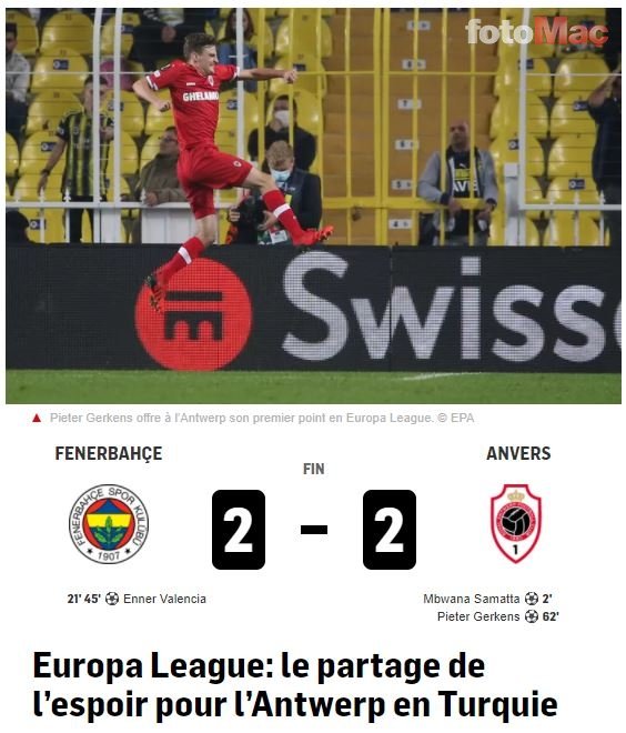 FENERBAHÇE HABERLERİ - Belçika basını Fenerbahçe-Antwerp maçını böyle gördü!
