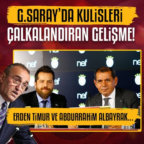 Galatasaray’da kulisleri çalkalandıran gelişme! Erden Timur ve Abdurrahim Albayrak...