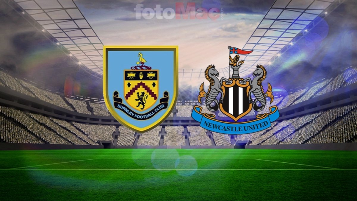 Burnley-Newcastle United saat kaçta, hangi kanalda? Yayın programı ve muhtemel 11'ler