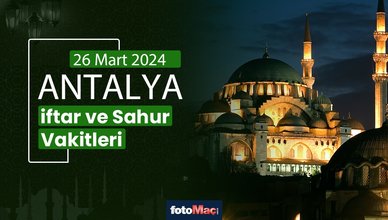 Antalya ezan vakitleri 26 Mart 2025 | Antalya sahur, iftar saati | İMSAKİYE