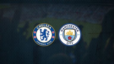 Chelsea - Manchester City maçı ne zaman, saat kaçta ve hangi kanalda canlı yayınlanacak? | İngiltere FA Cup