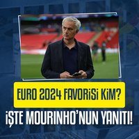 Mourinho EURO 2024 favorisini açıkladı!