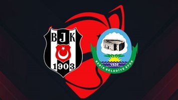 Beşiktaş - Serik Bld. maçı CANLI İZLE