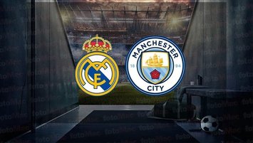 Real Madrid - Manchester City maçı CANLI