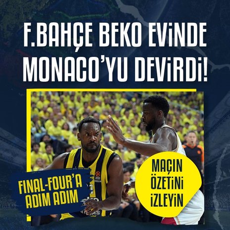 Fenerbahçe Beko 89-78 Monaco MAÇ SONUCU - ÖZET Fenerbahçe Beko - Monaco maç özeti izle THY EuroLeague maçı
