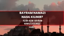 Bayram namazı nasıl kılınır, kaç rekat?