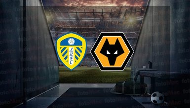 Leeds United - Wolverhampton maçı ne zaman, saat kaçta ve hangi kanalda canlı yayınlanacak? | İngiltere Premier Lig
