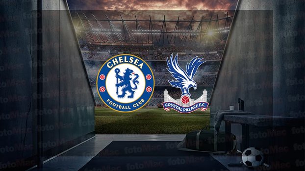 Chelsea - Crystal Palace maçı ne zaman, saat kaçta ve hangi kanalda canlı yayınlanacak? | İngiltere FA Cup