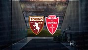 Torino - Monza maçı ne zaman?