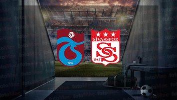 Trabzonspor - Sivasspor maçı saat kaçta?