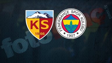 KAYSERİSPOR FENERBAHÇE MAÇI CANLI İZLE 📺 | Kayserispor Fenerbahçe maçı ne zaman, saat kaçta? Kayserispor Fenerbahçe maçı hangi kanalda?