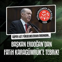 Başkan Erdoğan'dan Fatih Karagümrük'e tebrik!