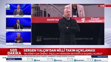 Sergen Yalçın'dan A Milli Takım sözleri | İZLE