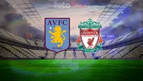 Aston Villa-Liverpool maç bilgileri!