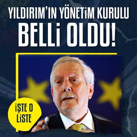 Fenerbahçe’de Aziz Yıldırım’ın yönetim kurulu listesi belli oldu! İşte o isimler
