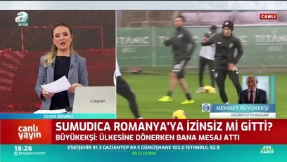 >Sumudica Romanya'ya izinsiz mi gitti? Mehmet Büyükekşi açıkladı