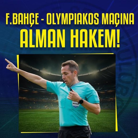 Fenerbahçe - Olympiakos maçına Alman hakem!