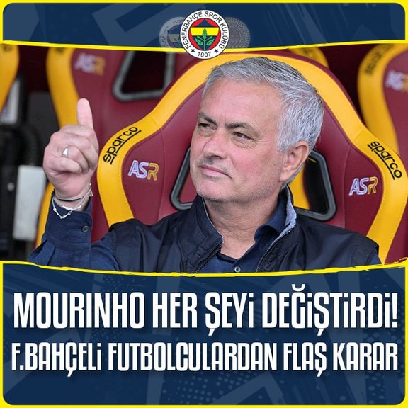 Jose Mourinho her şeyi değiştirdi! Fenerbahçeli futbolculardan flaş karar