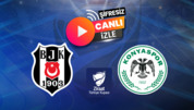 Beşiktaş - Konyaspor | İlk 11’ler belli oldu!