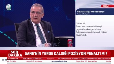 "Sane'nin yerde kaldığı pozisyonda..."