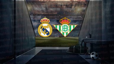 Real Madrid - Real Betis maçı ne zaman, saat kaçta ve hangi kanalda canlı yayınlanacak? | İspanya La Liga
