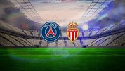 PSG-Monaco maçı detayları!
