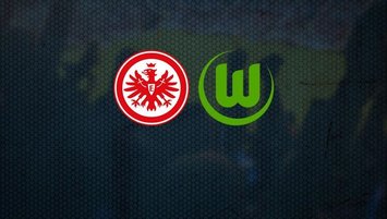 Eintracht Frankfurt - Wolfsburg | CANLI İZLE