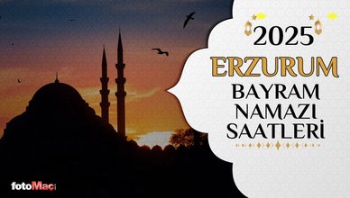 ERZURUM BAYRAM NAMAZI SAAT KAÇTA 2025? | Bayram namazı saat kaçta? Erzurum Ramazan Bayramı namazı vakitleri