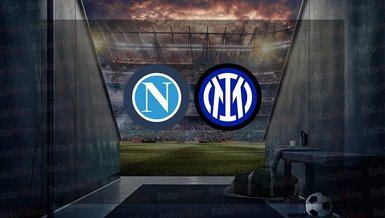 Napoli Inter maçı ne zaman, saat kaçta? Hangi kanalda canlı yayınlanacak?