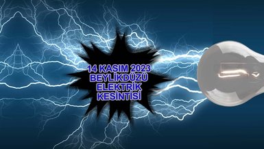 BEYLİKDÜZÜ ELEKTRİK KESİNTİSİ | Beylikdüzü'nde elektrik ne zaman gelecek? (14 Kasım 2023)