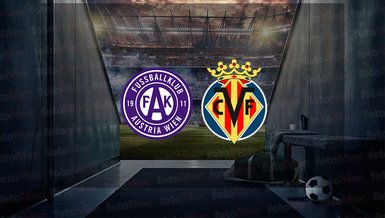 Austria Wien - Villarreal maçı ne zaman, saat kaçta ve hangi kanalda canlı yayınlanacak? | UEFA Konferans Ligi